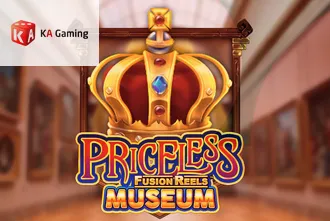 Priceless Museum Fusion Reels